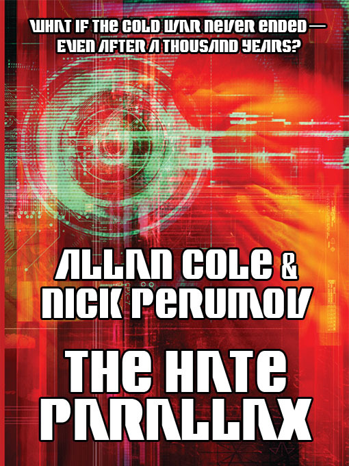 Title details for The Hate Parallax by Allan Cole - Available